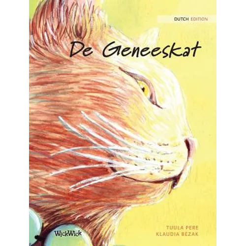 De Geneeskat: Dutch Edition of "The Healer Cat"