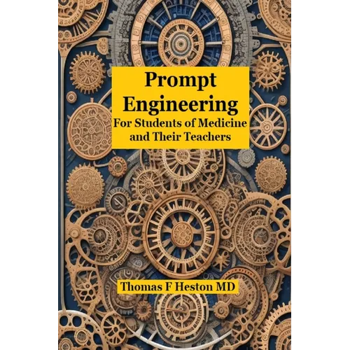 Prompt Engineering: for Students of Medicine and Their Teachers