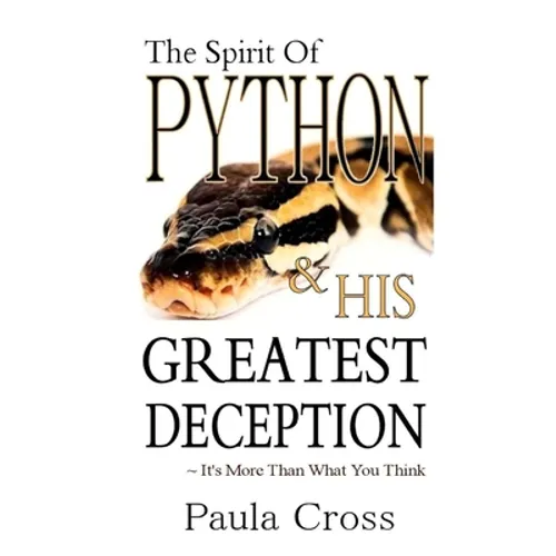 The Spirit Of Python & His Greatest Deception