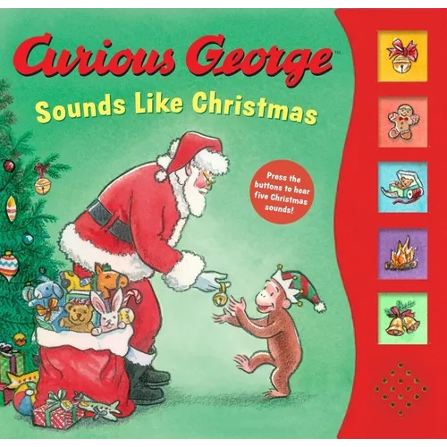 Curious George Sounds Like Christmas Sound Book: A Christmas Holiday Book for Kids
