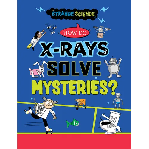 How Do X-Rays Solve Mysteries?