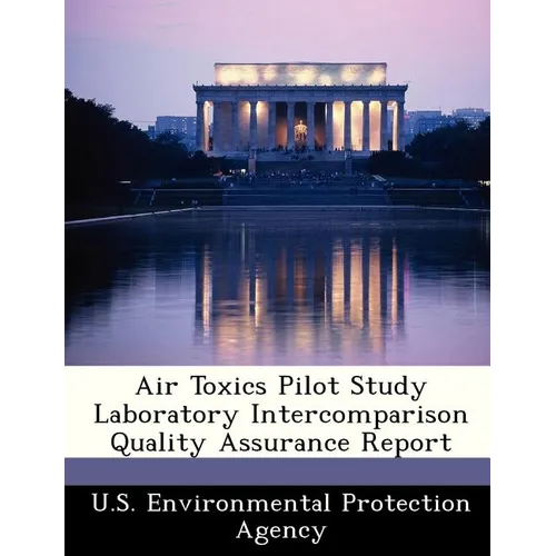 Air Toxics Pilot Study Laboratory Intercomparison Quality Assurance Report