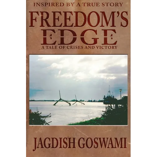 Freedom's Edge: A Tale of Crises and Victory