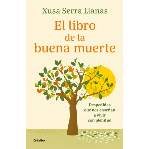 El Libro de la Buena Muerte / The Good Death Book