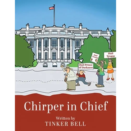 Chirper in Chief