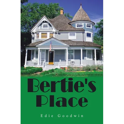 Bertie's Place