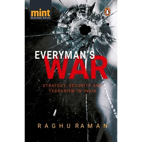 Everyman's War: Strategy, Security and Terrorism in India