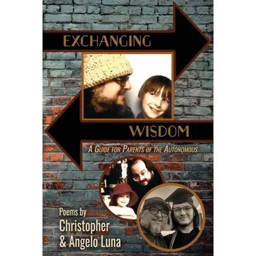 Exchanging Wisdom: A Guide for Parents of the Autonomous