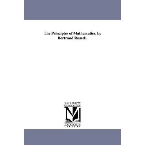 The Principles of Mathematics, by Bertrand Russell.