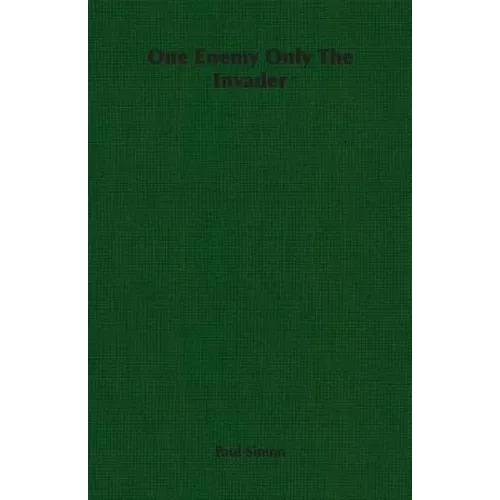 One Enemy Only The Invader