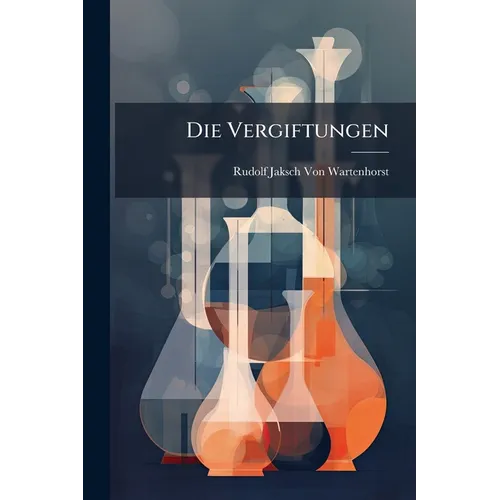 Die Vergiftungen