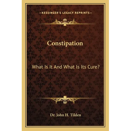 Constipation: What Is It And What Is Its Cure?