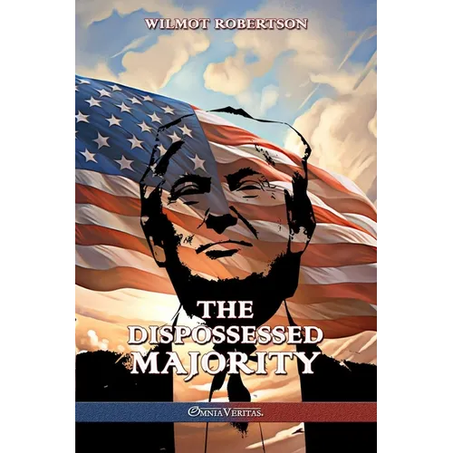 The Dispossessed Majority: New Edition