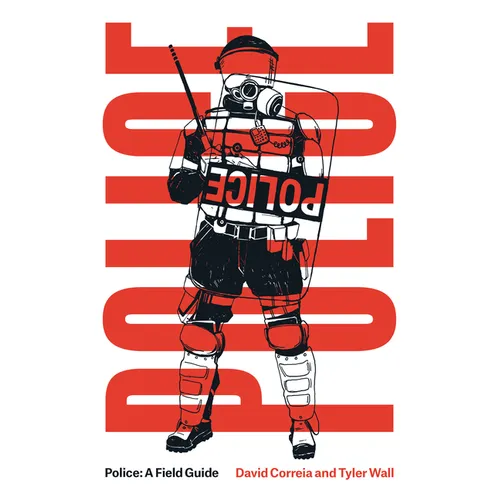 Police: A Field Guide Revised Edition