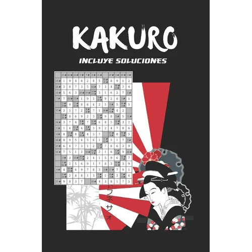 Kakuro: Famoso Juego de Números Japones 50 Retos Crucigrama Numérico Parecido Al Sudoku Tamaño Especial Viaje Incluye Soluciones Juego de Lógica E Ing