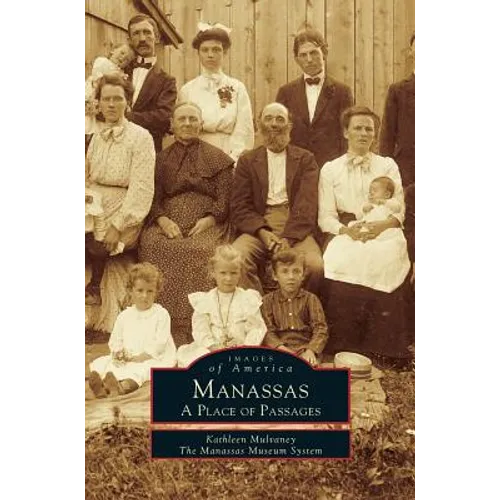 Manassas: A Place of Passages