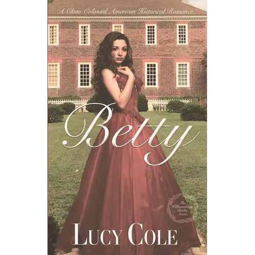 Betty: A Sweet Colonial American Historical Romance (Large Print Edition)