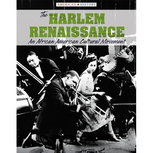 The Harlem Renaissance: An African American Cultural Movement