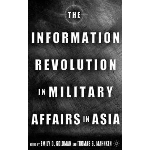 The Information Revolution in Military Affairs in Asia