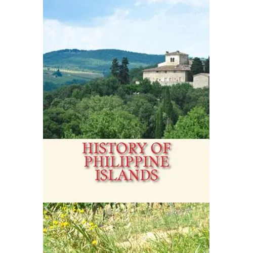 History of Philippine Islands: The Peopling of the Philippines