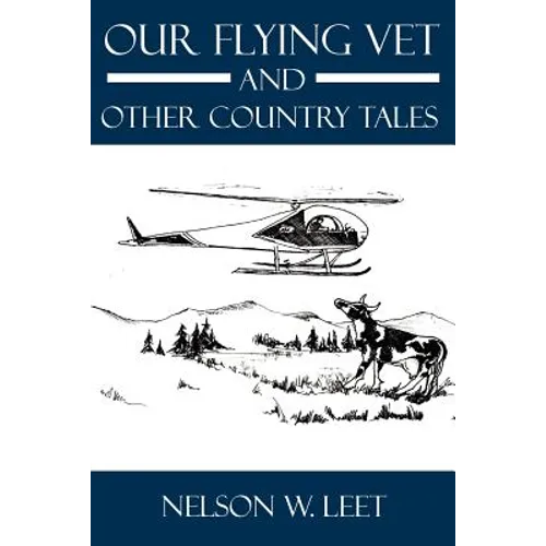 Our Flying Vet and Other Country Tales