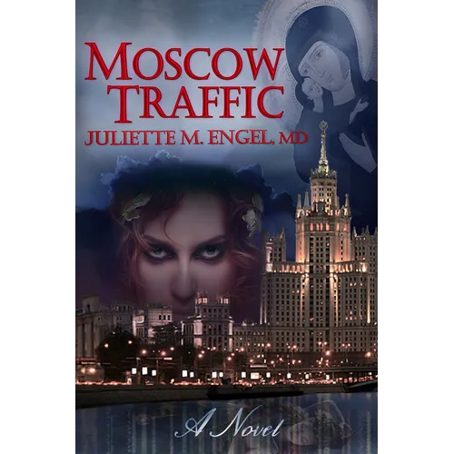 Moscow Traffic: An International Thriller