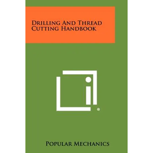 Drilling and Thread Cutting Handbook