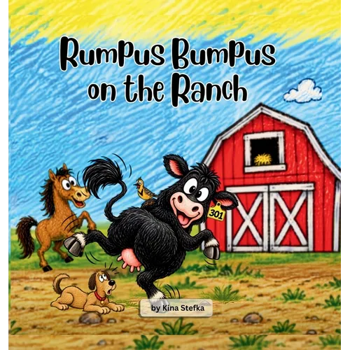 Rumpus Bumpus on the Ranch