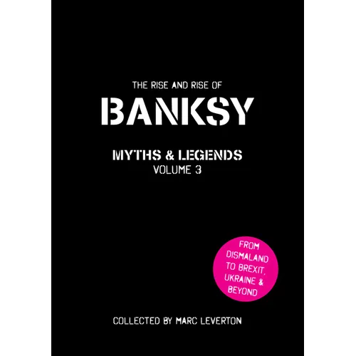 Banksy. Myths and Legends Volume 3