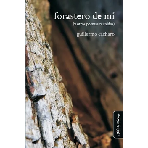 Forastero de mí (y otros poemas reunidos)