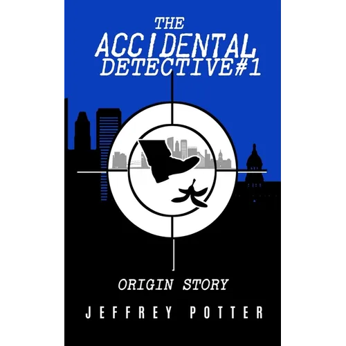 The Accidental Detective #1 "Origin Story"