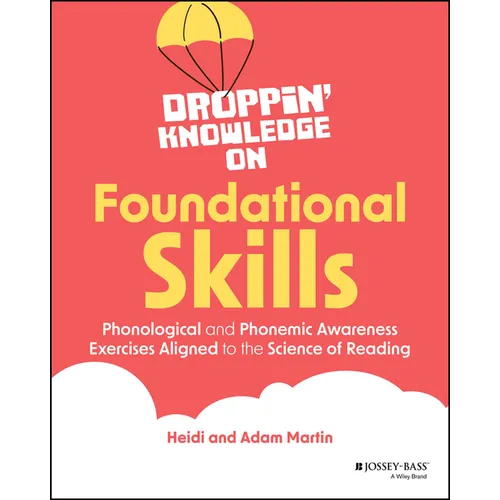 Droppin' Knowledge on Foundational Skills: Phonological and Phonemic Awareness Exercises Aligned to the Science of Reading