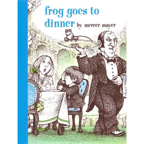 Frog Goes to Dinner