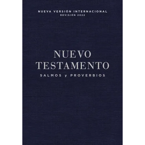 Nvi, Nuevo Testamento de Bolsillo, Con Salmos Y Proverbios, Revisión 2022, Tapa Rústica, Azul Añil