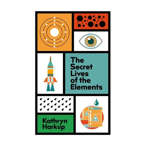 The Secret Lives of the Elements