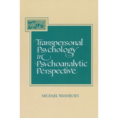 Transpersonal Psychology in Psychoanalytic Perspective