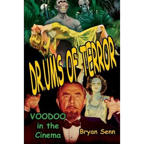 Drums of Terror: Voodoo in the Cinema