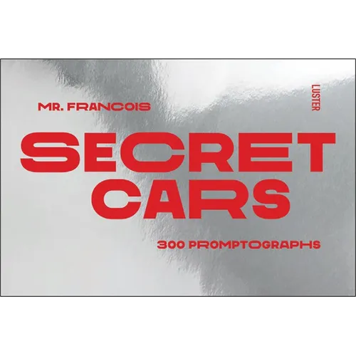 Secret Cars: 300 Promptographs