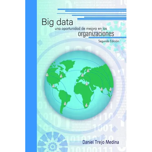 Big data, una oportunidad de mejora en las organizaciones