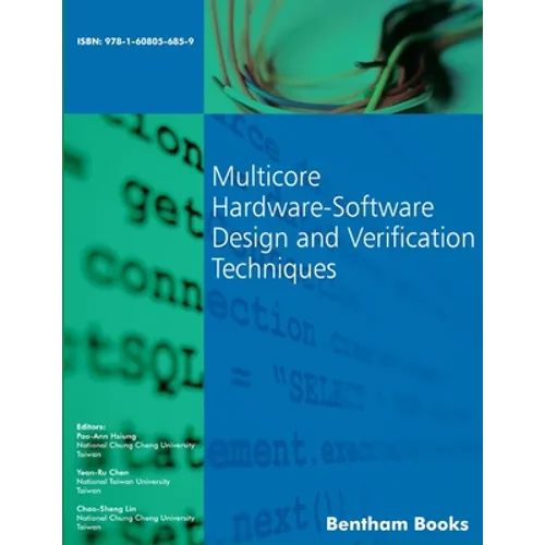 Multicore Hardware-Software Design and Verification Techniques