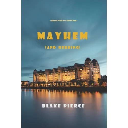 Mayhem (and Herring) (A European Voyage Cozy Mystery-Book 6)