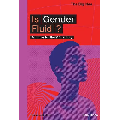 Is Gender Fluid? (the Big Idea Series)