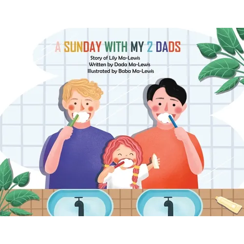 A Sunday with My 2 Dads