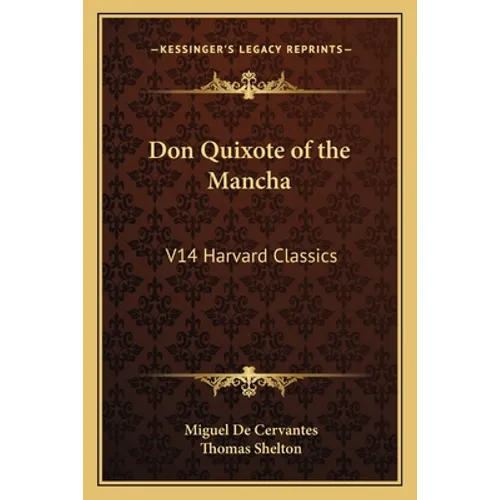 Don Quixote of the Mancha: V14 Harvard Classics