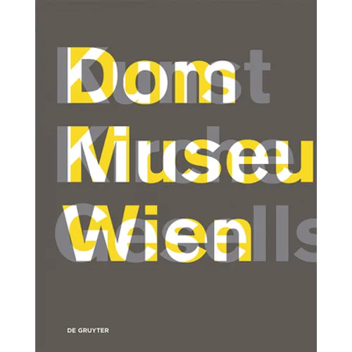DOM Museum Wien Kunst Kirche Gesellschaft
