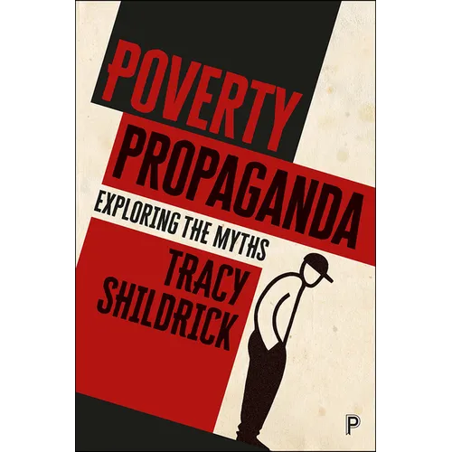 Poverty Propaganda: Exploring the Myths