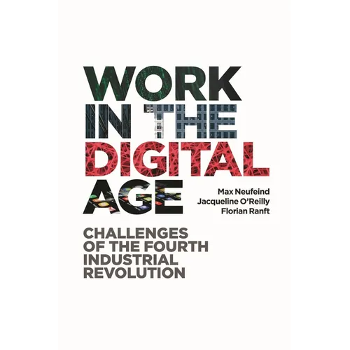 Work in the Digital Age: Challenges of the Fourth Industrial Revolution