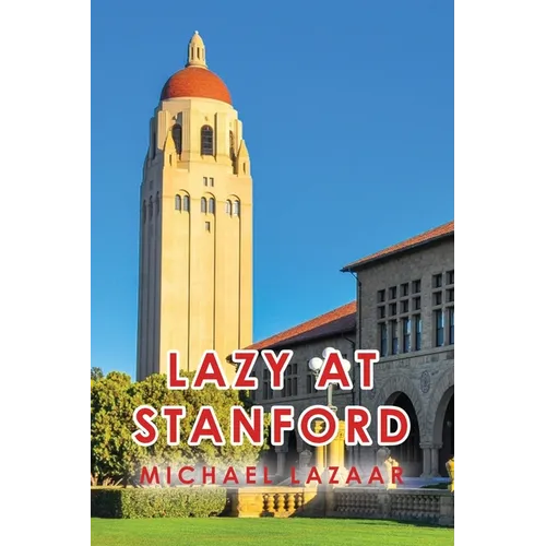 Lazy at Stanford