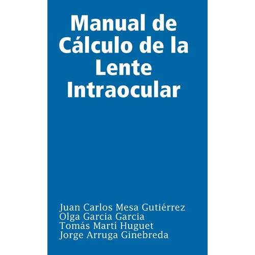 Manual de Cálculo de la Lente Intraocular