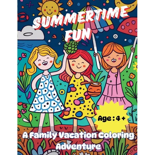 Summertime Fun: A Family Vacation Coloring Adventure